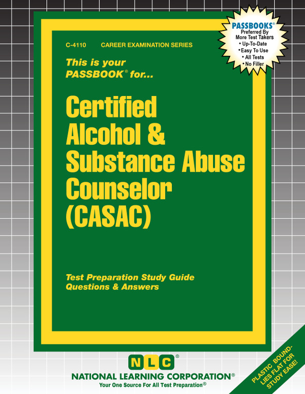 Certified Alcohol & Substance Abuse Counselor (CASAC) (C-4110)