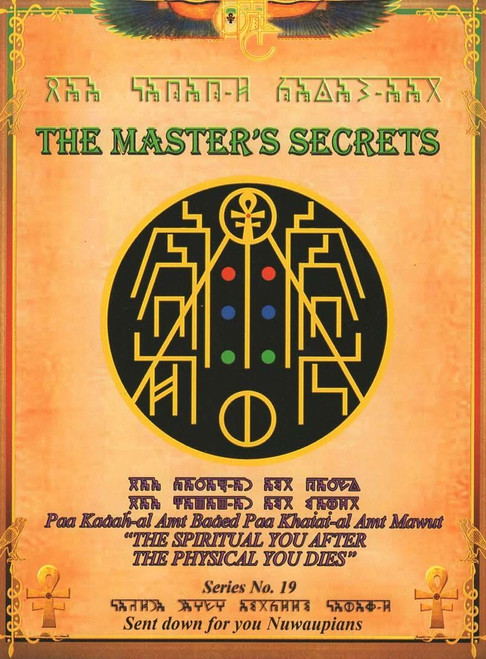 The Master's Secrets #19 "The Spiritual You After The Physical You Dies"