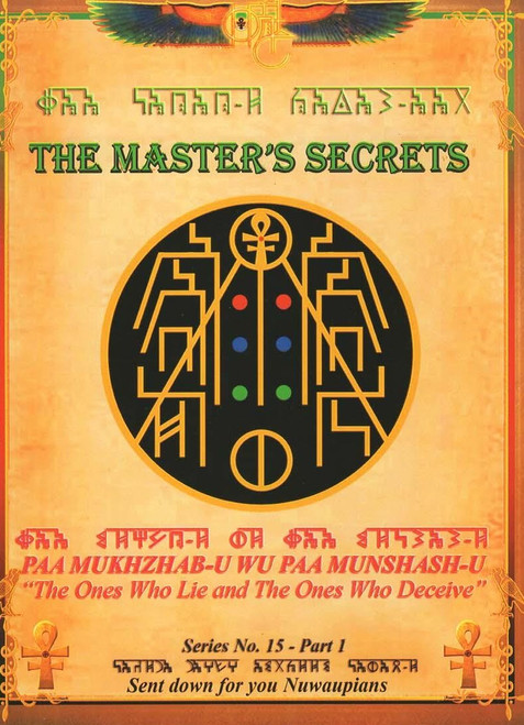 The Master's Secrets # 15 Part 1 "The Ones Who Lie and The Ones Who Deceive 