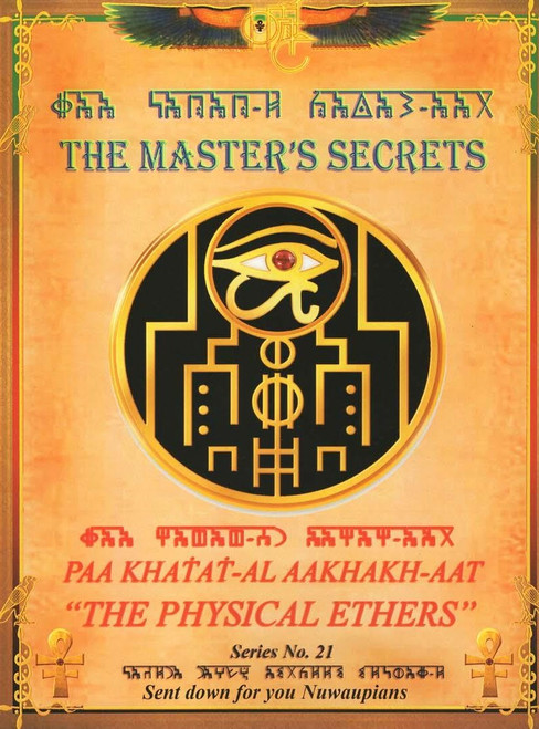 The Master's Secrets #21 "The Physical Ethers 