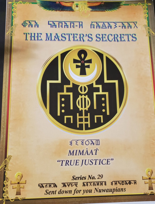 The Master's Secrets # 29 " Mimaat True Justice" 