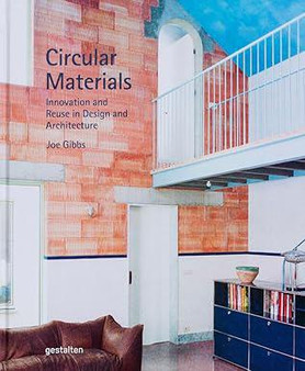 Circular Materials: Innovation and Reuse in Design and Architecture