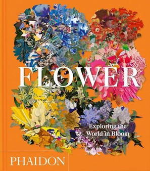 Flower:  Exploring the World in Bloom