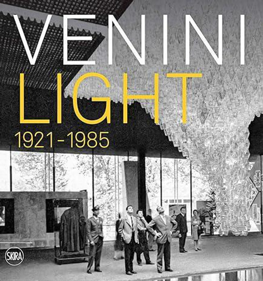 Venini Light: 1921–1985