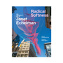 Radical Softness: The Responsive Art of Janet Echelman