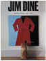 Jim Dine: Walking Memory 1959-1969