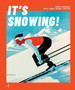 It's Snowing!