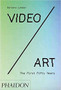 Video/Art; The First Fifty Years