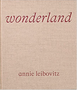 Wonderland: Annie Leibovitz