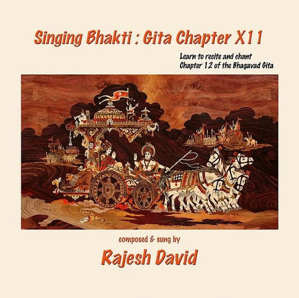 Singing Bhakti - Gita Chapter X11