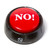 The No! Button