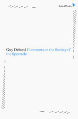 Comments on the Society of the Spectacle (Third Edition)  (Radical Thinkers)