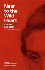 Near to the Wild Heart (New Directions Paperbook)