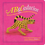 ABeCedarios: Mexican Folk Art ABCs in English and Spanish (First Concepts in Mexican Folk Art)