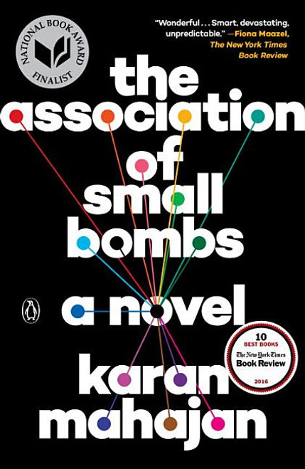 The Association of Small Bombs: A Novel