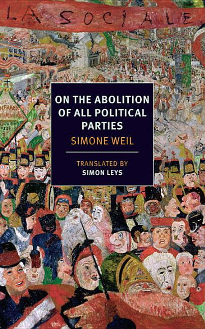 On the Abolition of All Political Parties (NYRB Classics)