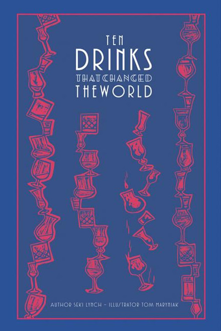 Ten Drinks That Changed the World