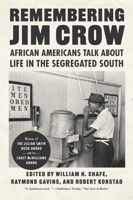 Remembering Jim Crow: African Americans Talk About Life in the Segregated South