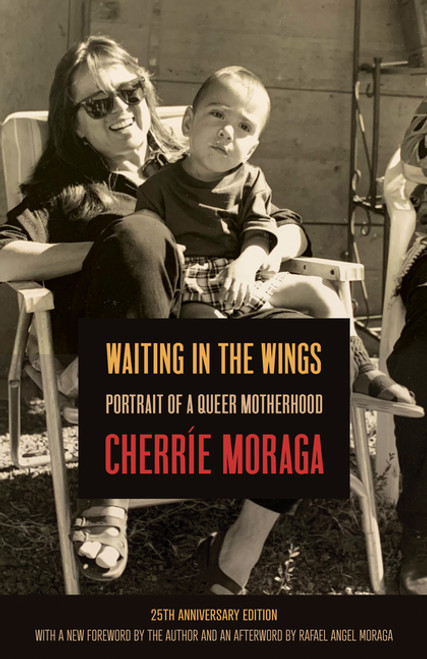 Waiting in the Wings: Portrait of a Queer Motherhood