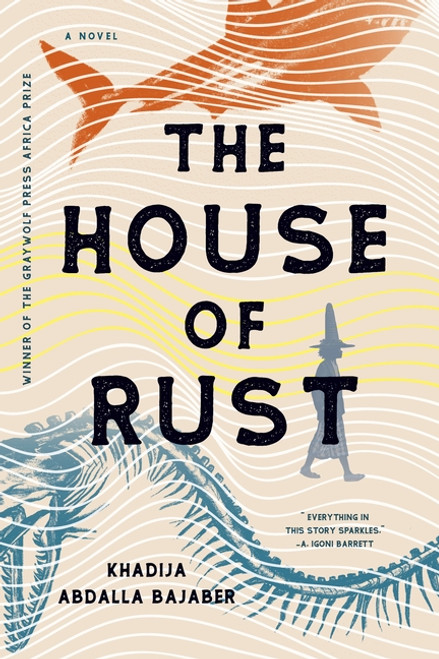 The House of Rust: A Novel