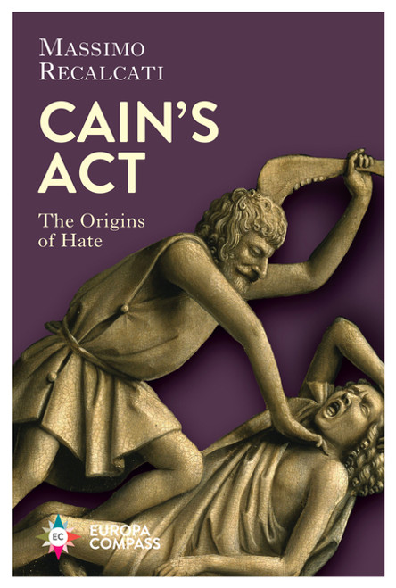 Cain’s Act: The Origins of Hate