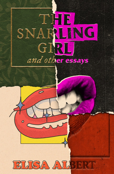 The Snarling Girl: & Other Essays