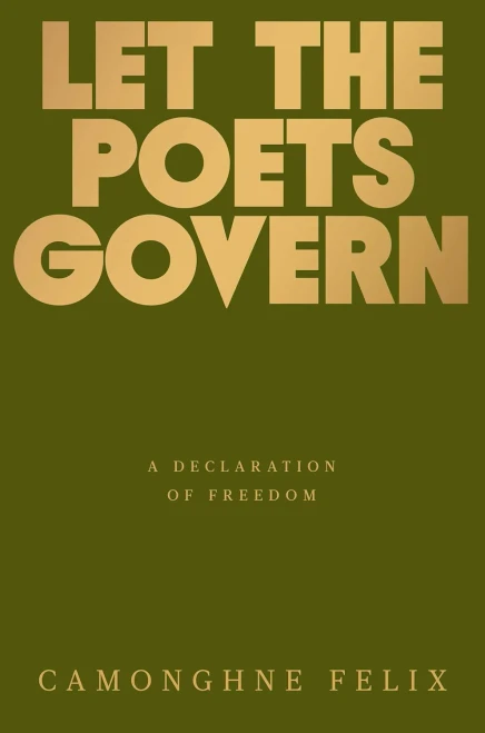 Let the Poets Govern: A Declaration of Freedom