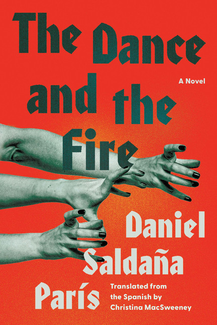 The Dance and the Fire: A Novel