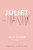 Juliet the Maniac: A Novel