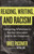 Reading, Writing, and Racism: Disrupting Whiteness in Teacher Education and in the Classroom