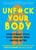 Unfuck Your Body: Using Science to Reconnect Your Body and Mind to Eat, Sleep, Breathe, Move, and Fe