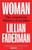 Woman: The American History of an Idea