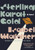 Sterling Karat Gold: A Novel