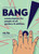 Bang!: Masturbation for People of All Genders and Abilities