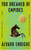 You Dreamed of Empires: A Novel