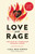 Love and Rage: The Path of Liberation through Anger