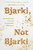 Bjarki, Not Bjarki: On Floorboards, Love, and Irreconcilable Differences