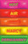 Hot Air: A Novel
