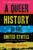 A Queer History of the United States: Revised And Expanded
