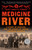 Medicine River: A Story of Survival and the Legacy of Indian Boarding Schools