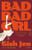 Bad Bad Girl: A Novel