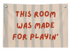 This room was made for play This room was made for play