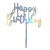Cake Topper Acrylic 2mm Happy Birthday Iridescent P1