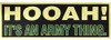 HOOAH! It's an Army Thing Bumper Sticker