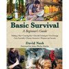 A Beginner's Guide to Basic Survival