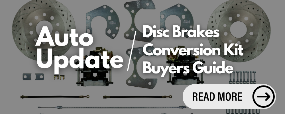 Disc Brake Conversion Kit Buyers Guide