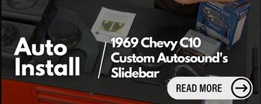 Modern Sound, Classic Style: Custom Autosound's Slidebar, Kick Panels & UNDERCOVER II Install on a 1969 Chevy C10