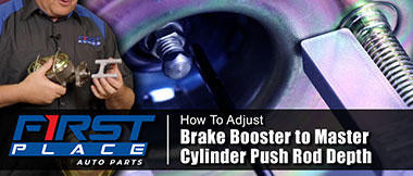 How to Adjust Brake Booster to Master Cylinder Push Rod Depth