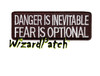 DANGER IS INEVITABLE FEAR IS OPTIONAL FUNNY BIKER PATCH