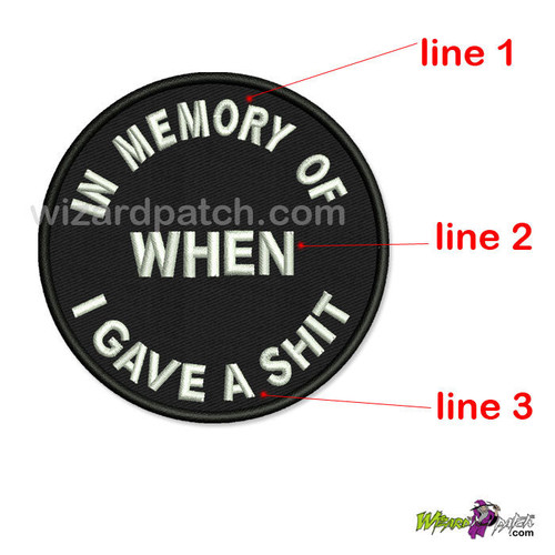 IN MEMORY OF WHEN I GAVE A SHIT 3 INCH WIDE wizard embroidered patch best quality IN MEMORY OF WHEN I GAVE A SHIT 3 INCH WIDE wizard embroidered patch best quality